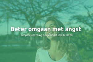 omgaan met angst